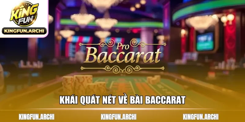 Review chi tiết những nét chính về bài Baccarat