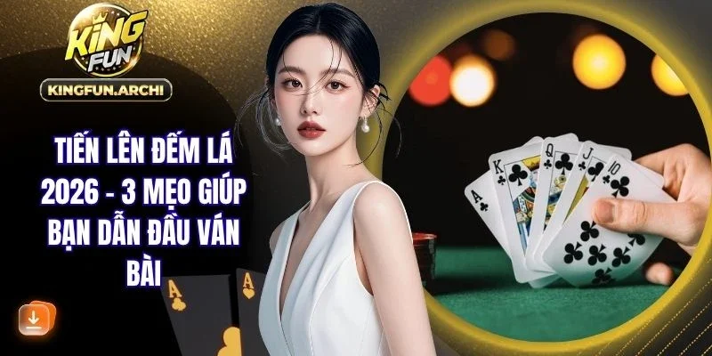 Tiến lên đếm lá