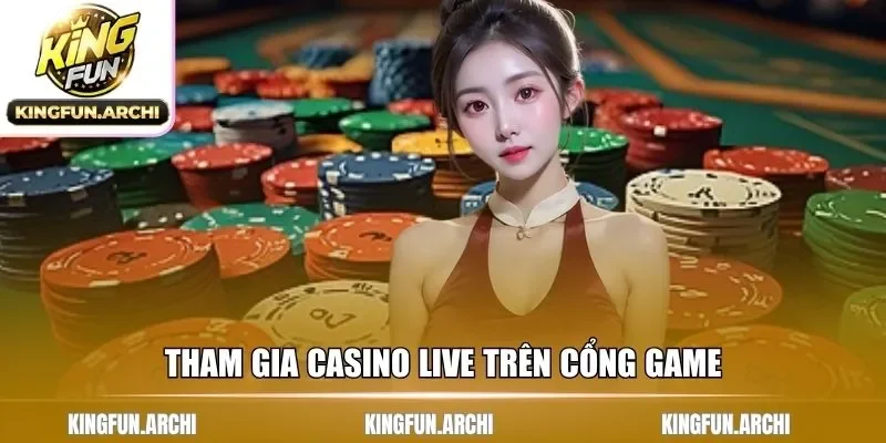 Trải nghiệm game casino live cực hot trên website