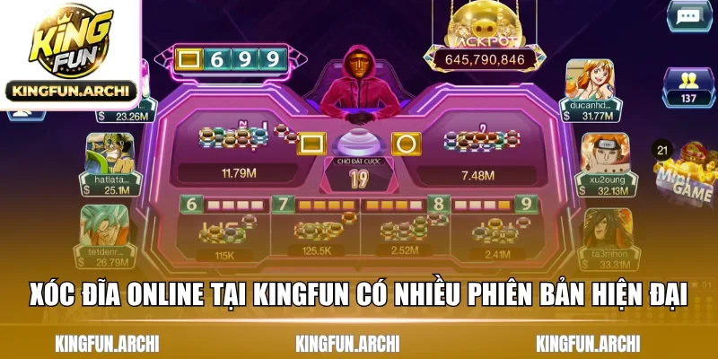 Xóc đĩa online tại Kingfun có nhiều phiên bản hiện đại